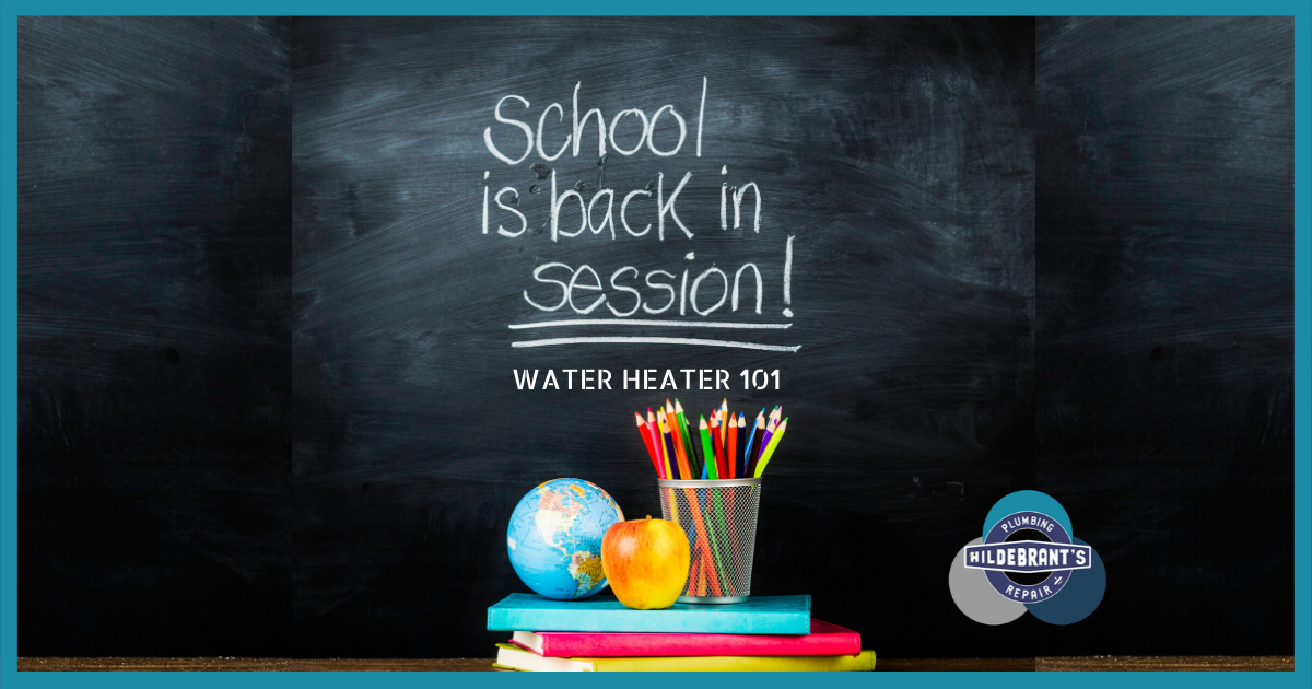 Picture Of White Board With "School is back in session! Water Heater 101"